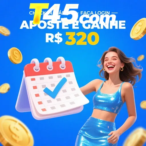 T45 Indique amigos para receber um bônus
